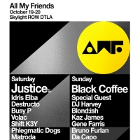 ALL MY FRIENDS Music Festival Announces JUSTICE, Black Coffee, Idris Elba and More Photo