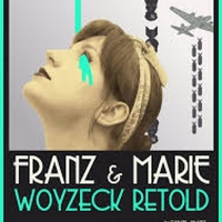 EDINBURGH 2019: BWW Review: FRANZ AND MARIE: WOYZECK RETOLD, Greenside Infirmary Stre Photo