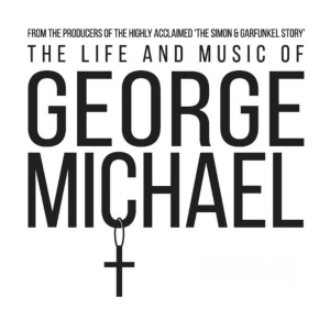 THE LIFE AND MUSIC OF GEORGE MICHAEL is Coming to Southern Theatre in October