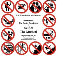 SELFIE! THE MUSICAL to be Presented at The Green Room 42 This Weekend Photo