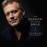 Charles Billingsley Announces New Album 'The Shadow Of Your Smile' Photo