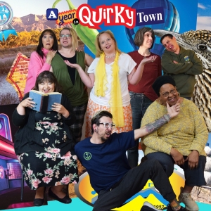 A YEAR IN QUIRKY TOWN to be Presented at The Adobe Theater in July