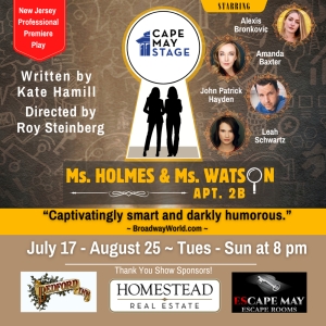 Cape May Stage Presents MS. HOLMES & MS. WATSON - APT. 2B New Jersey Professional Pre Photo