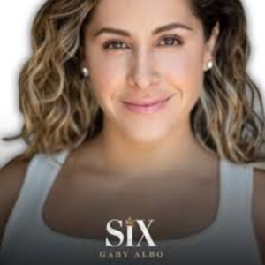 Interview: Gaby Albo of SIX at BJCC/American Theatre Guild Interview