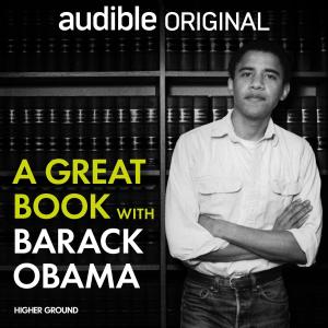 A GREAT BOOK WITH BARACK OBAMA Podcast to Debut on Audible Photo