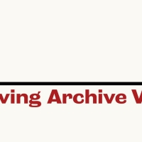 Royal Court Theatre Announce Living Archive Vol 1 �" Two Weeks of Live Work and Even Video
