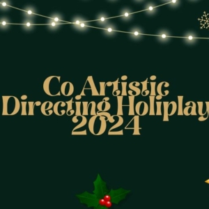 Student Blog: Co-Artistic Directing HOLIPLAY Photo