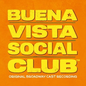 BUENA VISTA SOCIAL CLUB Wins 2026 GRAMMY Award for Best Musical Theater Album Photo