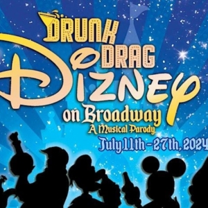 Drunk Drag Productions to Present DRUNK DRAG DIZNEY ON BROADWAY, A MUSICAL PARODY Video