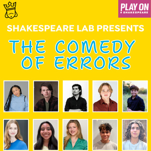 THE COMEDY OF ERRORS to Open Shakespeare Dallas' Inaugural Shakespeare Lab