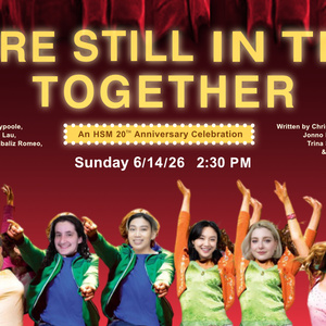 WE'RE STILL IN THIS TOGETHER: AN HSM 20TH ANNIVERSARY CELEBRATION Will Come to Caveat Photo