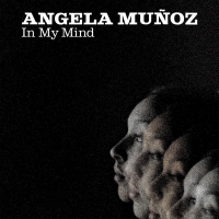 Angela Munoz Shares 'In My Mind' Photo