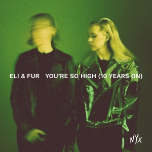 Eli & Fur Release 'You're So High (10 Years On)' Photo