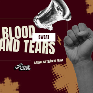 Telón de Agave Will Bring BLOOD, SWEAT, AND TEARS to Reverie Room Photo
