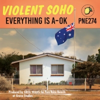 Violent Soho Release New Album EVERYTHING IS A-OK Video