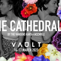 The Vandens Karta Ensemble to Present THE CATHEDRAL at VAULT Festival Photo
