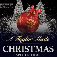 Taylor Made Dance & Theatre presents 'A TAYLOR MADE CHRISTMAS SPECTACULAR'