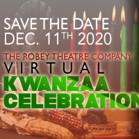 The Robey Theatre Company Presents a Virtual Kwaanza Celebration Video