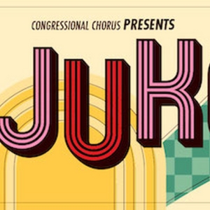Congressional Chorus to Presents JUKEBOX in June In Washington, DC