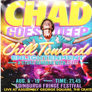 CHILL TOWARDS ENLIGHTENMENT to Bring Self-Help Parody to Edinburgh Fringe