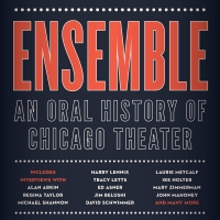 Podcast: BroadwayRadio's 'Tell Me More' Chats with Mark Larson About 'Ensemble: An Oral History of Chicago Theater'