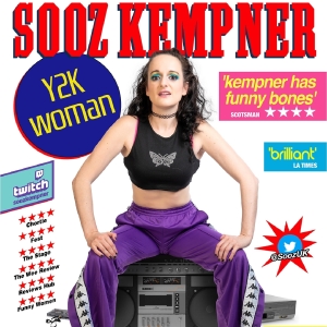 EDINBURGH 2023: Review: SOOZ KEMPNER: Y2K WOMAN, Underbelly, Bristo Square