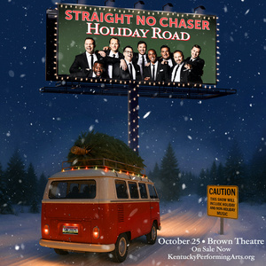Straight No Chaser Brings HOLIDAY ROAD TOUR To Louisville’s Brown Theatre This Week Photo