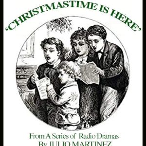 KPFK Arts In Review Announces The Radio Drama Premiere Of CHRISTMASTIME IS HERE Interview