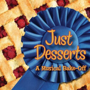 JUST DESSERTS: A MUSICAL BAKE-OFF Available for Worldwide Licensing Photo