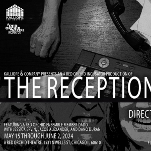 Kalliope & Co. to Present THE RECEPTIONIST A Red Orchid Theatre Incubator Project Video