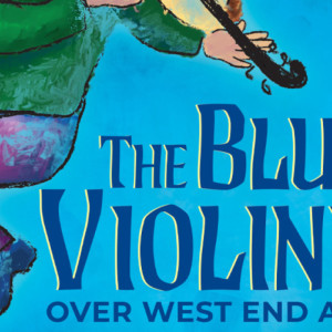 THE BLUE VIOLINIST OVER WEST END AVENUE Cast Set for World Premiere Photo