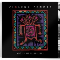 Violent Femmes Celebrate 40th Anniversary With Reissue for 'Add It Up' Photo