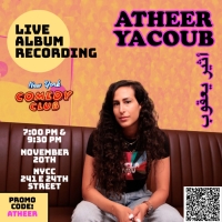 Atheer Yacoub to Record Comedy Album at New York Comedy Club This Month Photo
