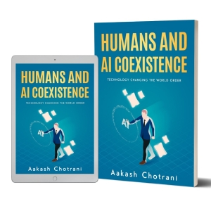 Aakash Chotrani Releases New Book HUMANS AND AI COEXISTENCE: TECHNOLOGY CHANGING THE Interview