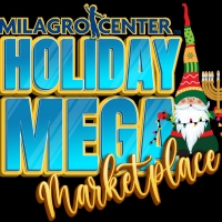 Milagro Center to Host Mega Holiday Marketplace