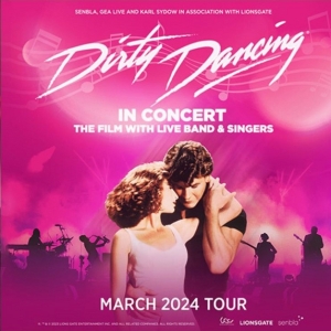 Rebecca Gilliland, Daniel Len, Luke John Walsh To Lead DIRTY DANCING In Concert UK T Video