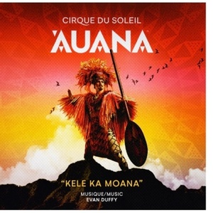 CIRQUE DU SOLEIL ʻAUANA Releases New Single 'Kele ka Moana' Ahead of Album Photo