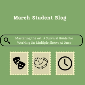 Student Blog: Mastering the Art: A Survival Guide For Working On Multiple Shows Photo