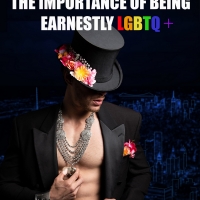 THE IMPORTANCE OF BEING EARNESTLY LGBTQ+ Begins Performances July 6 Video