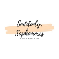 Student Blog: Suddenly, Sophomores