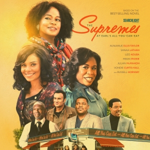 See Aunjanue Ellis-Taylor, Sanaa Lathan, & More in Poster for THE SUPREMES AT EARL'S  Photo