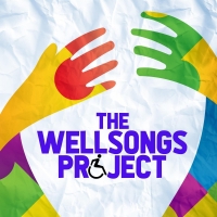 Kate Baldwin, Ethan Slater, Jason Gotay and More Featured on THE WELLSONGS PROJECT…