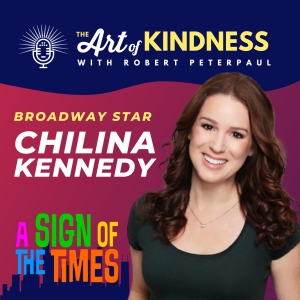 Listen: Chilina Kennedy On THE ART OF KINDNESS Podcast Photo