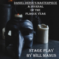 A JOURNAL OF THE PLAGUE YEAR to Have World Premiere in Hollywood