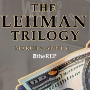 Spotlight: THE LEHMAN TRILOGY at Capital Repertory Theatre Special Offer