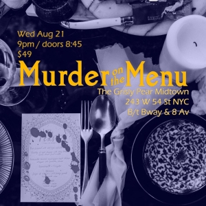 The Mystery Players to Present MURDER ON THE MENU At Grisly Pear Midtown