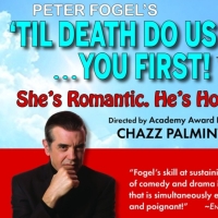 Peter Fogel's 'TIL DEATH DO US PART... YOU FIRST! Comes To Mamaroneck's Emelin Theater, on June 17