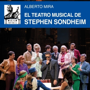 El Teatro Musical de Stephen Sondheim llega a las librerías Photo