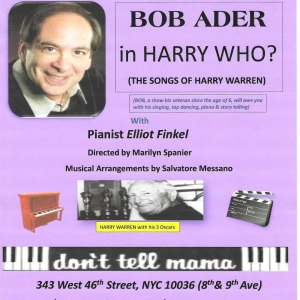 Bob Ader to Present HARRY WHO? The Songs Of Harry Warren at Don't Tell Mama Photo