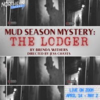 Northern Stage Presents MUD SEASON MYSTERY: THE LODGER Video